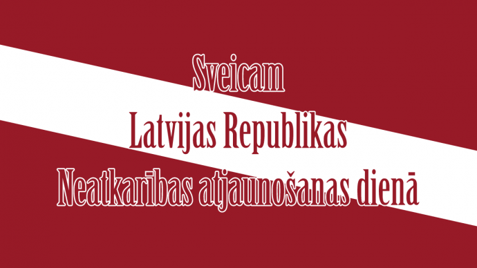 Sveicam Latvijas valsts svētkos